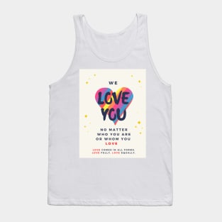 We Love You Tank Top